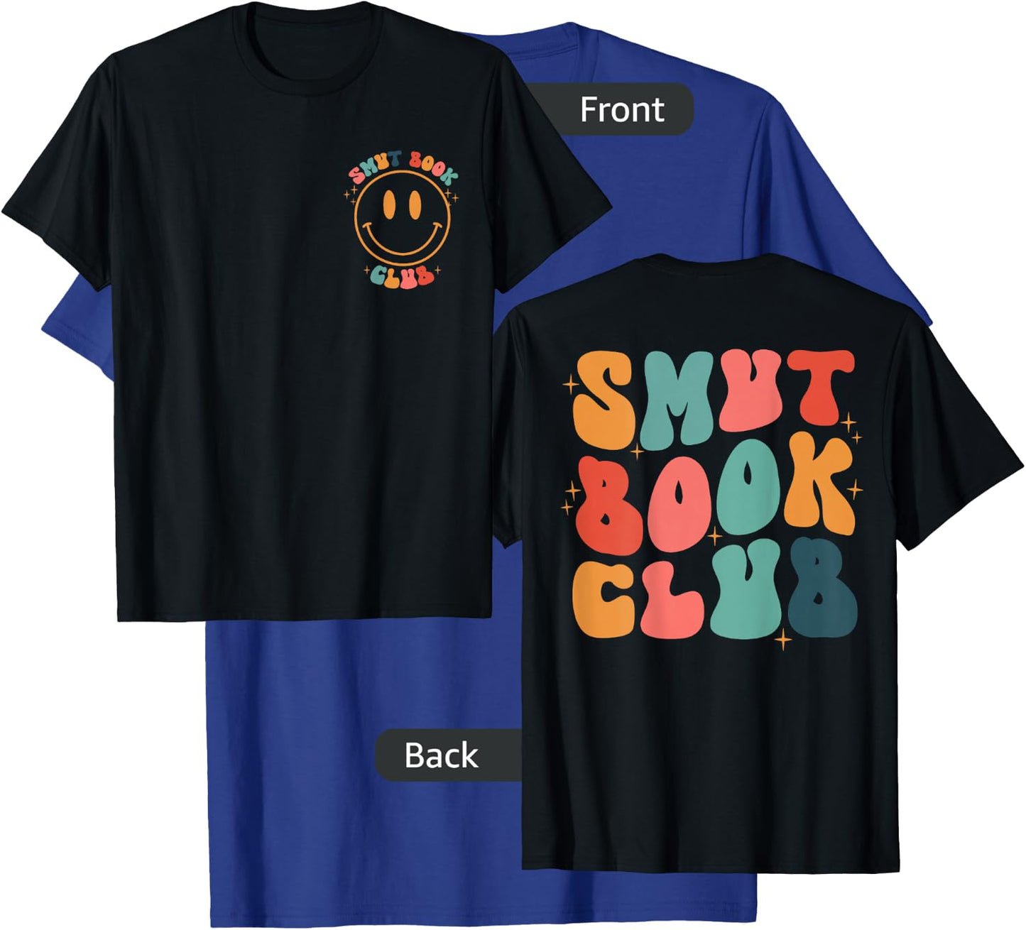 Smut Book Club Groovy Book Lovers Front and Back T-Shirt - T-Shirt | Royal