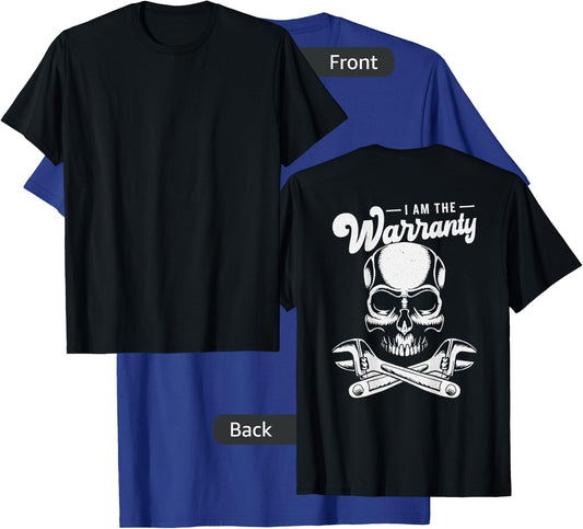 I Am The Warranty T-Shirt - T-Shirt | Royal