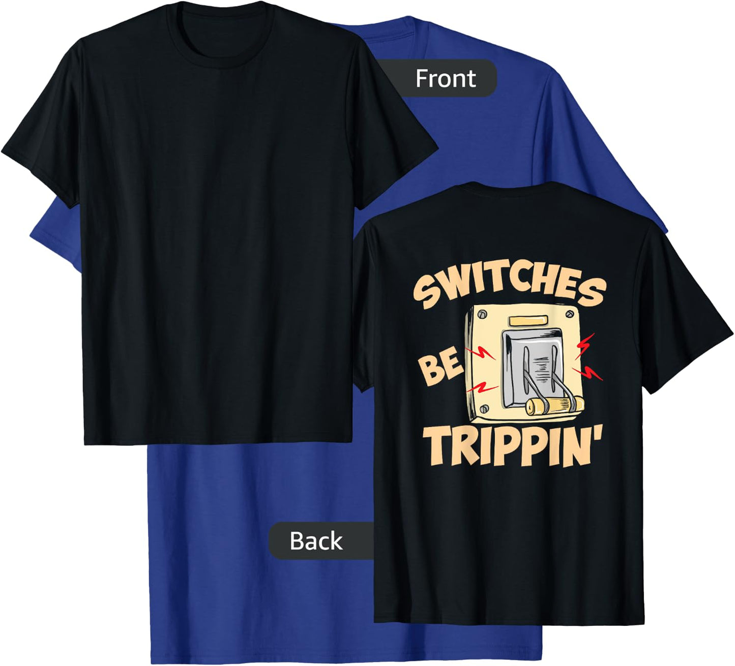 Dumb Electrician Memes Light Switch Puns T Shirt T-Shirt - T-Shirt | Royal