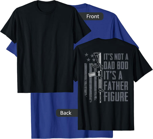 It's Not A Dad Bod It's A Father Figure, Funny Gun - ON BACK T-Shirt - T-Shirt | Royal