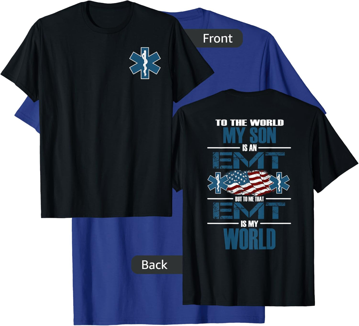 EMT EMS Family Support My Son The EMT Is My World T-Shirt - T-Shirt | Royal