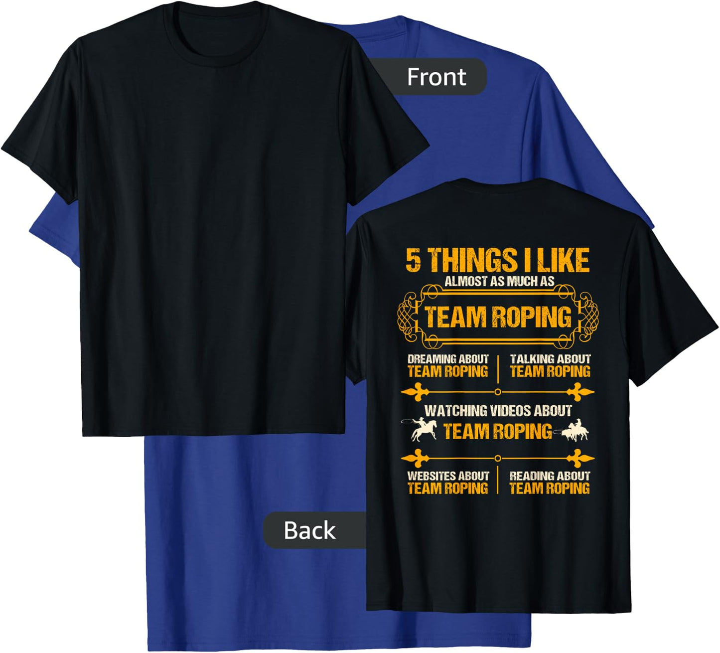 Team Roping Design On Back Of Clothing T-Shirt - T-Shirt | Royal