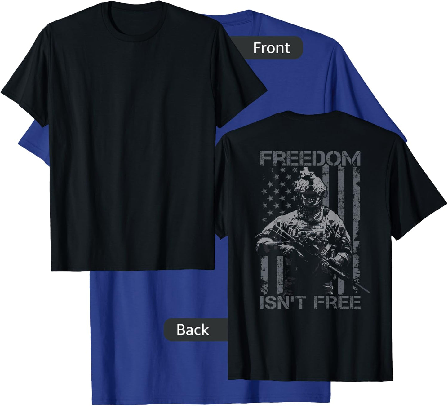 Freedom Isn't Free - Veteran Military Soldier USA - ON BACK T-Shirt - T-Shirt | Royal