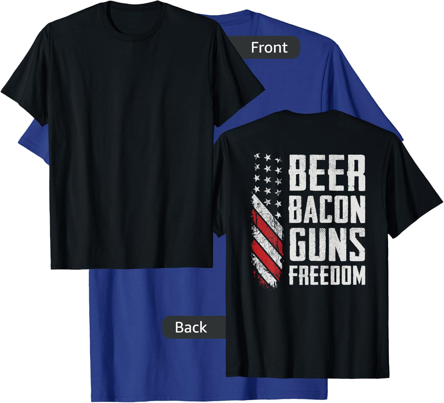 Beer Bacon Guns Freedom - BBQ USA Flag Drinking (ON BACK) T-Shirt - T-Shirt | Royal