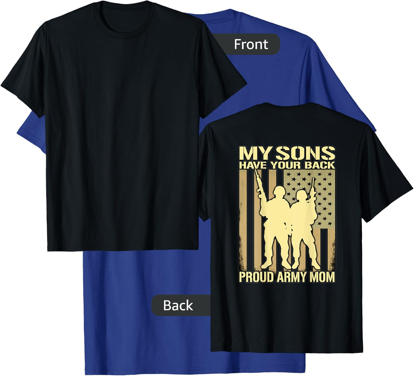 My Two Sons Have Your Back - Proud Army Mom Military Mother T-Shirt - T-Shirt | Royal