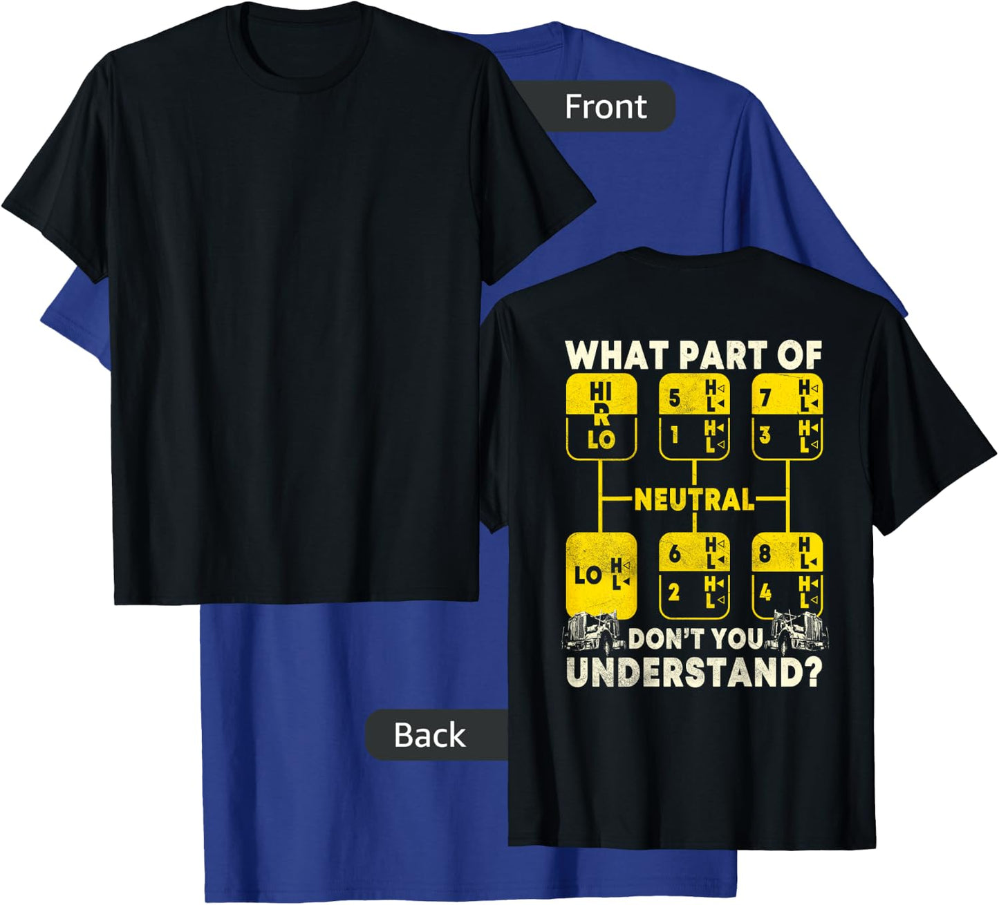 Trucker Gifts Truck Driver Design On Back Of Clothing T-Shirt - T-Shirt | Royal