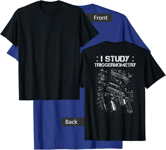 I Study Triggernometry On Back Gun Funny Gift T-Shirt - T-Shirt | Royal