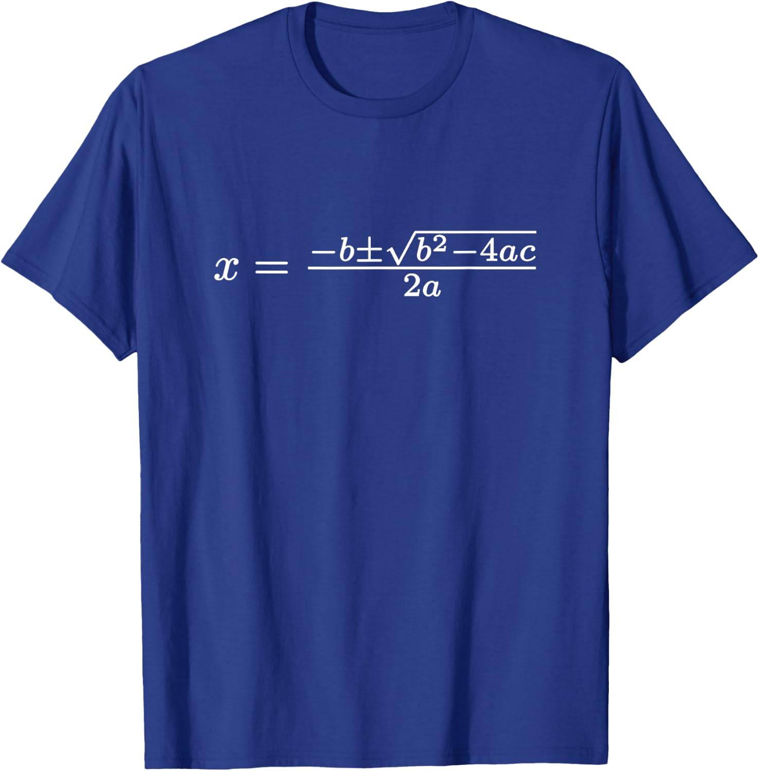 Quadratic Formula Algebra Math Student Teacher Gift White Men Women Girls Kids T-Shirt - T-Shirt | Royal