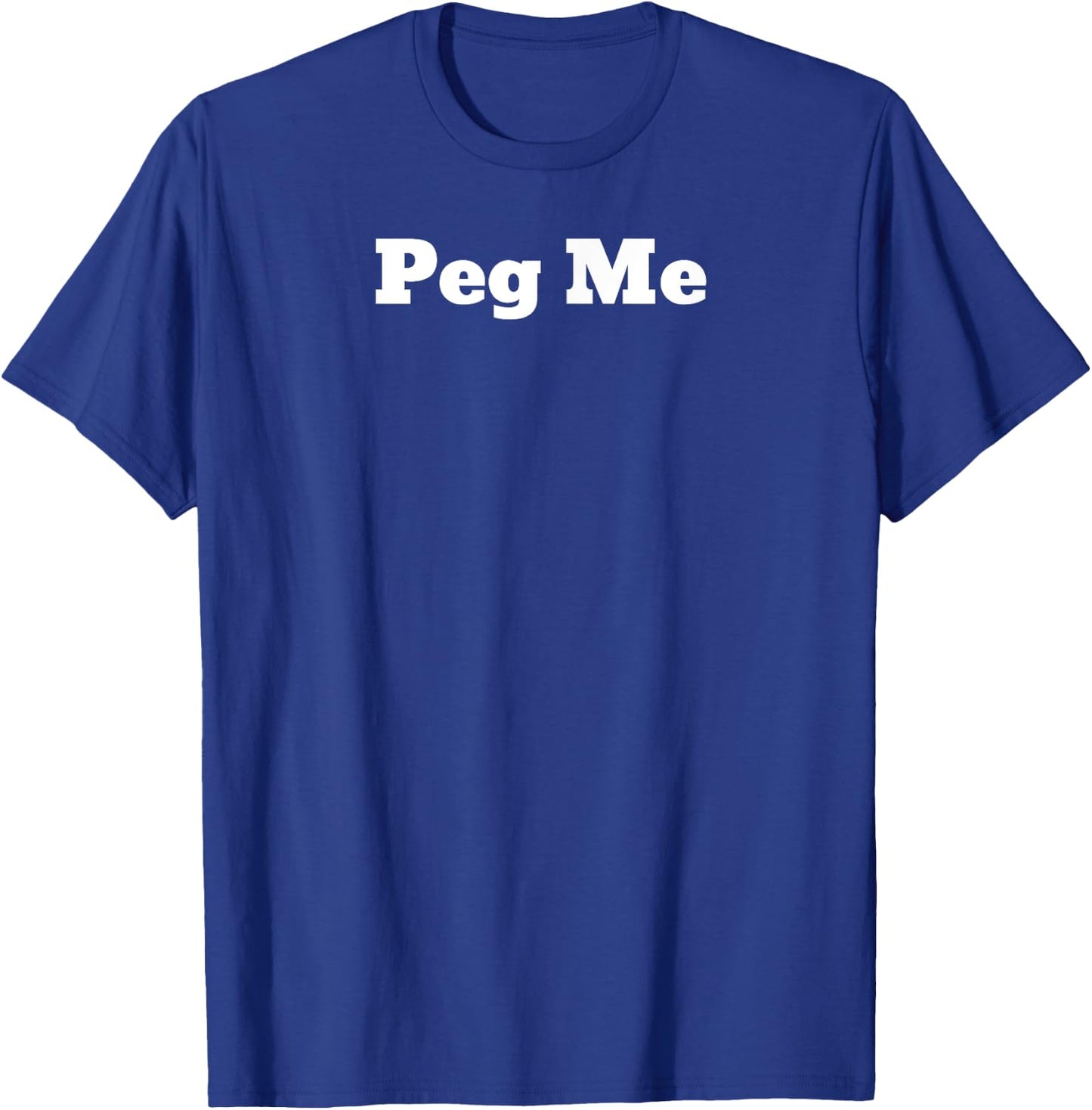 Peg Me T-Shirt - T-Shirt | Royal