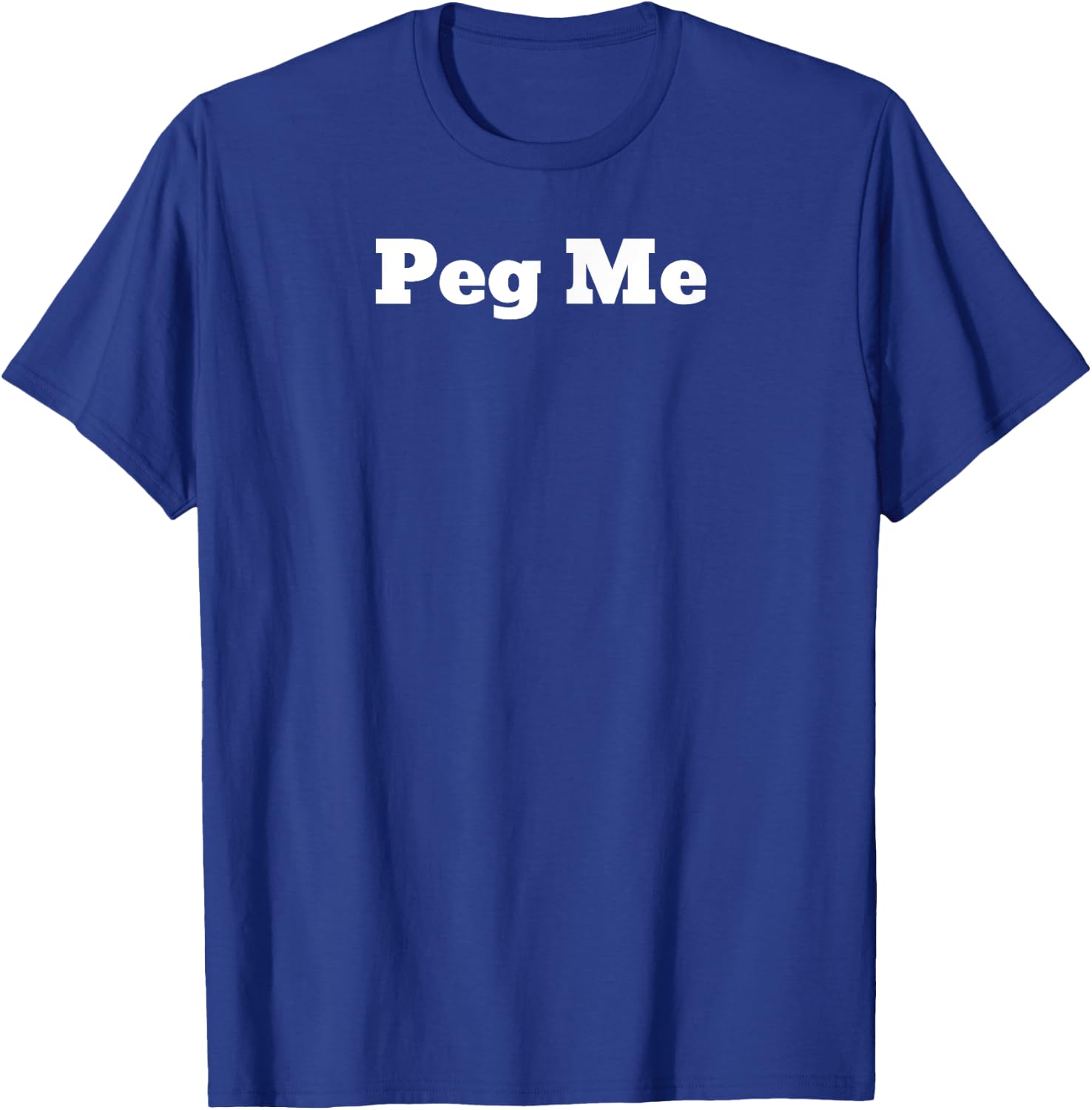 Peg Me T-Shirt - T-Shirt | Royal