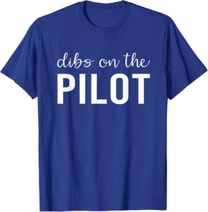 Dibs On The Pilot Funny Airplane Pilot's Wife Gifts T-Shirt - T-Shirt | Royal