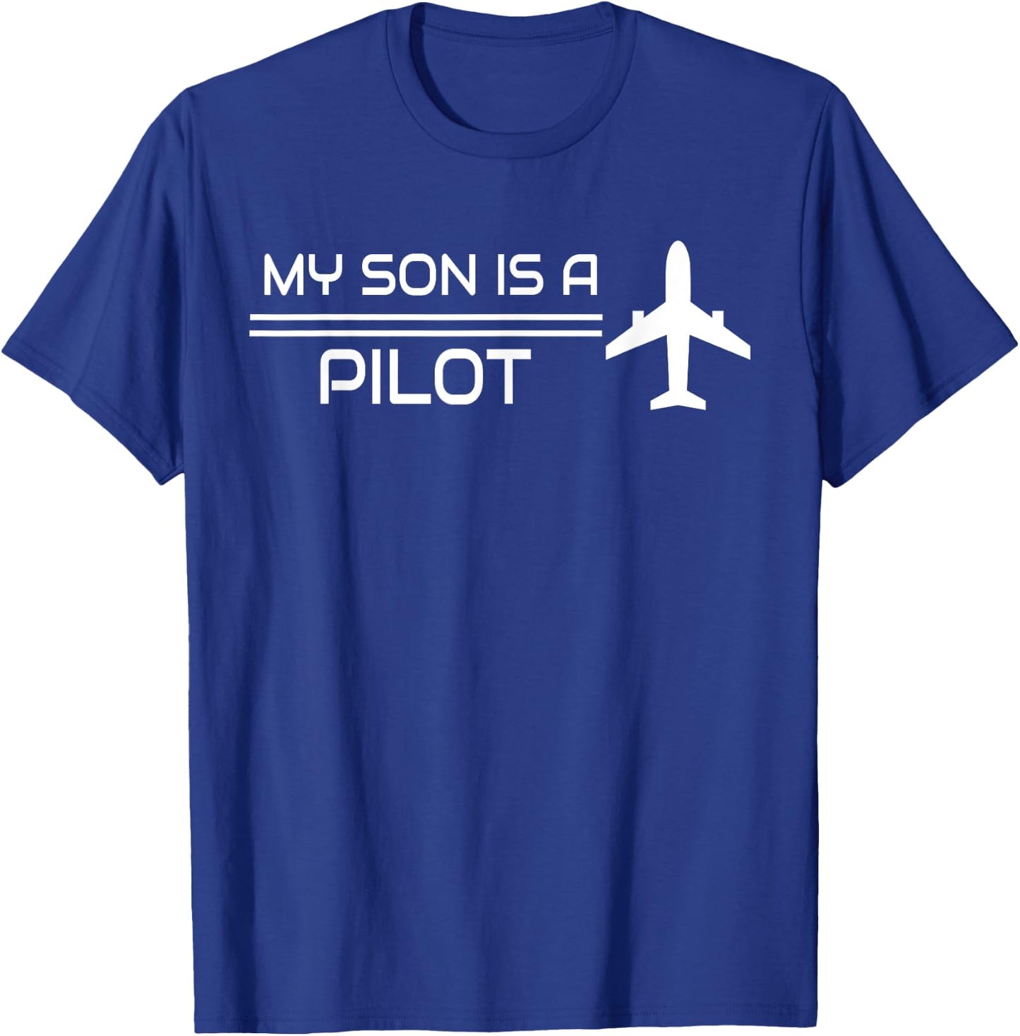 My Son Is The Captain Mom Dad Airplane Pilot Piloting T-Shirt - T-Shirt | Royal