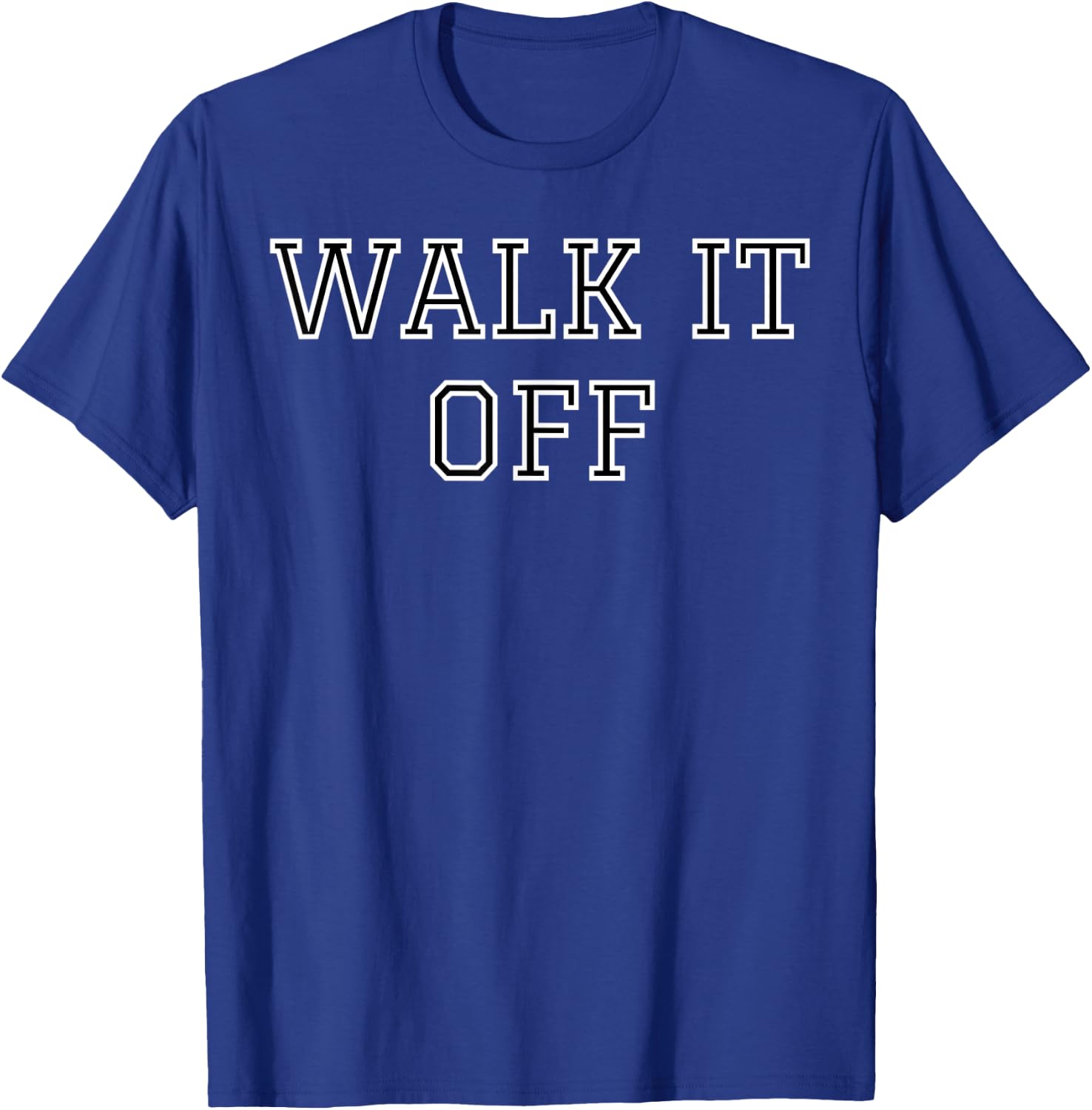 Walk It Off T-Shirt - T-Shirt | Royal