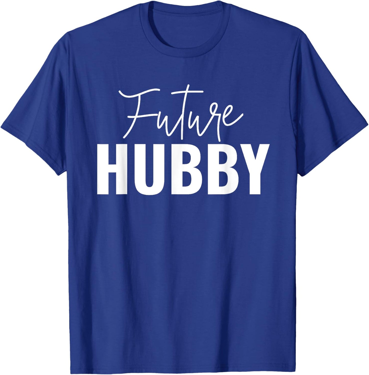 Future Hubby And Future Wifey Matching Couples Engagement T-Shirt - T-Shirt | Royal