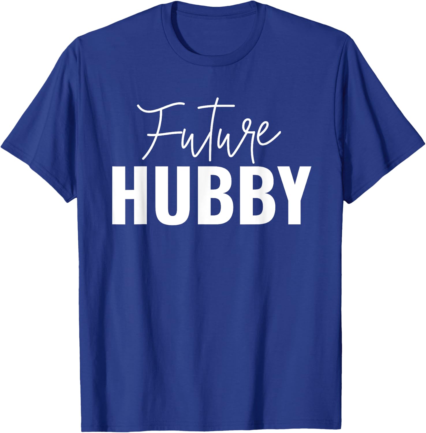 Future Hubby And Future Wifey Matching Couples Engagement T-Shirt - T-Shirt | Royal