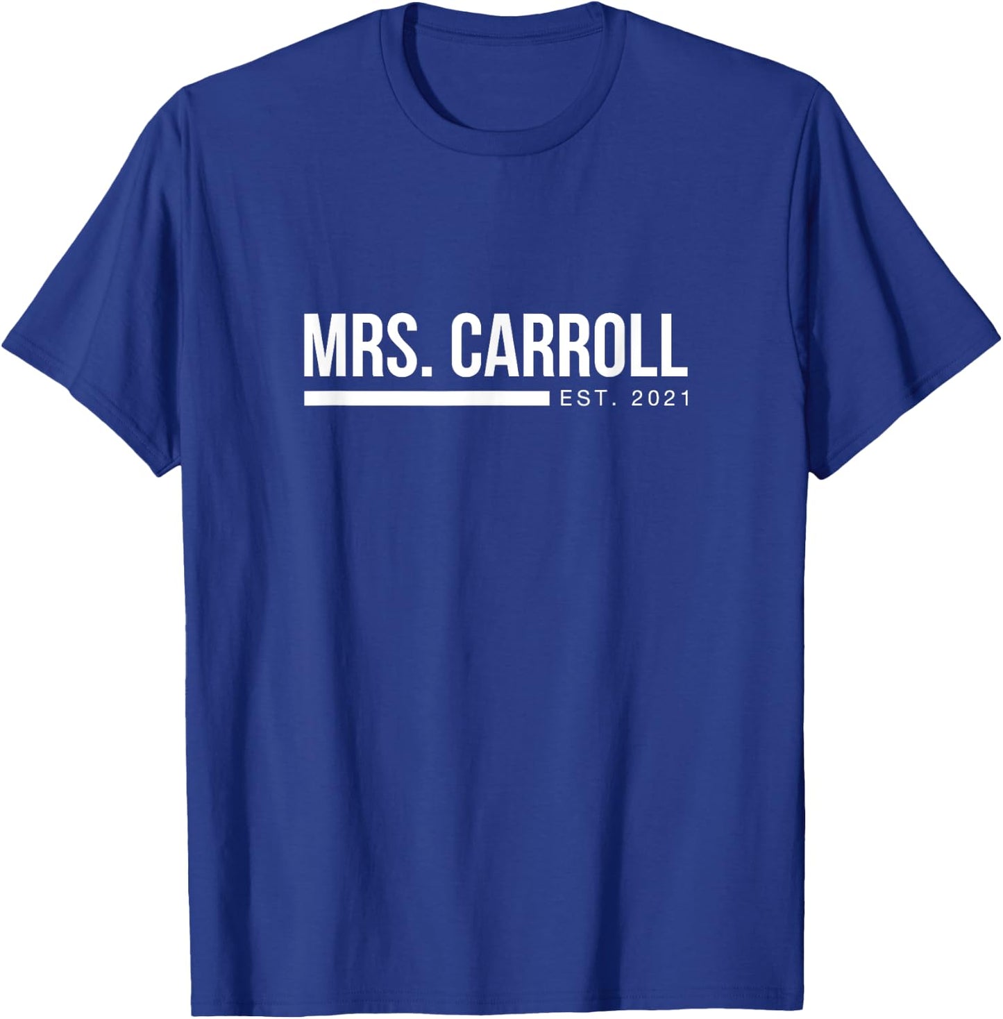 Mrs Carroll est 2021 Newlywed Wife Surname Anniversary T-Shirt - T-Shirt | Royal