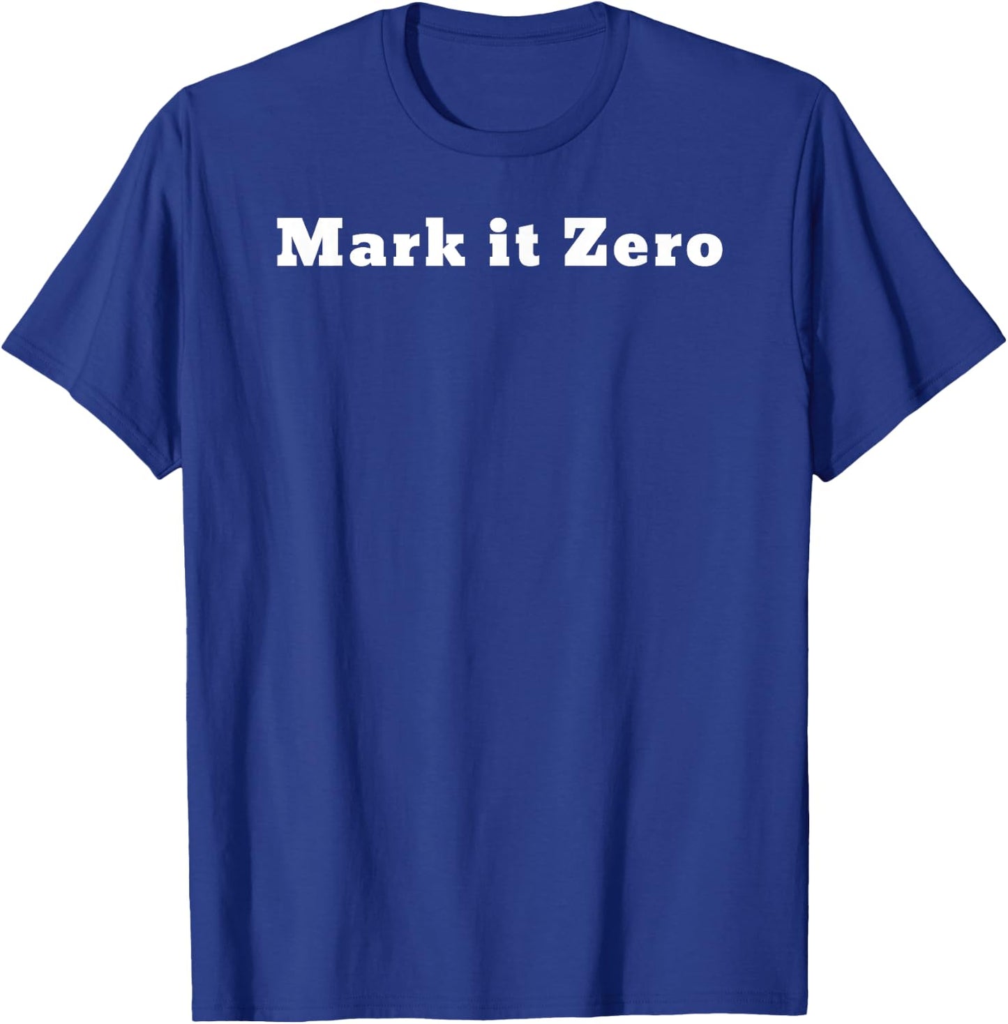 Mark it Zero. Funny bowling line T-Shirt - T-Shirt | Royal