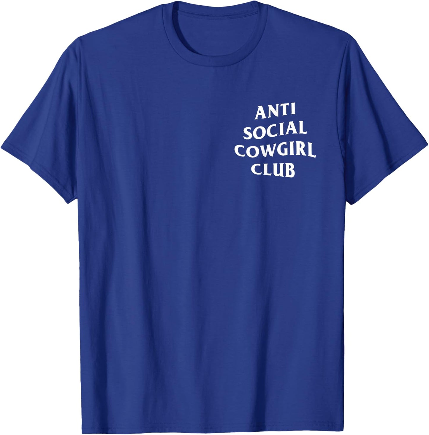 Anti social cowgirl club introvert cowgirl T-Shirt - T-Shirt | Royal