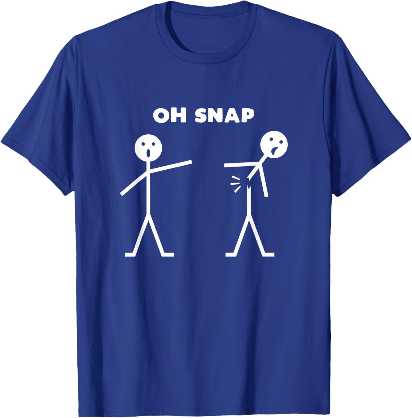 Oh Snap Funny Stick Figure Fun Sarcastic Design T-Shirt - T-Shirt | Royal