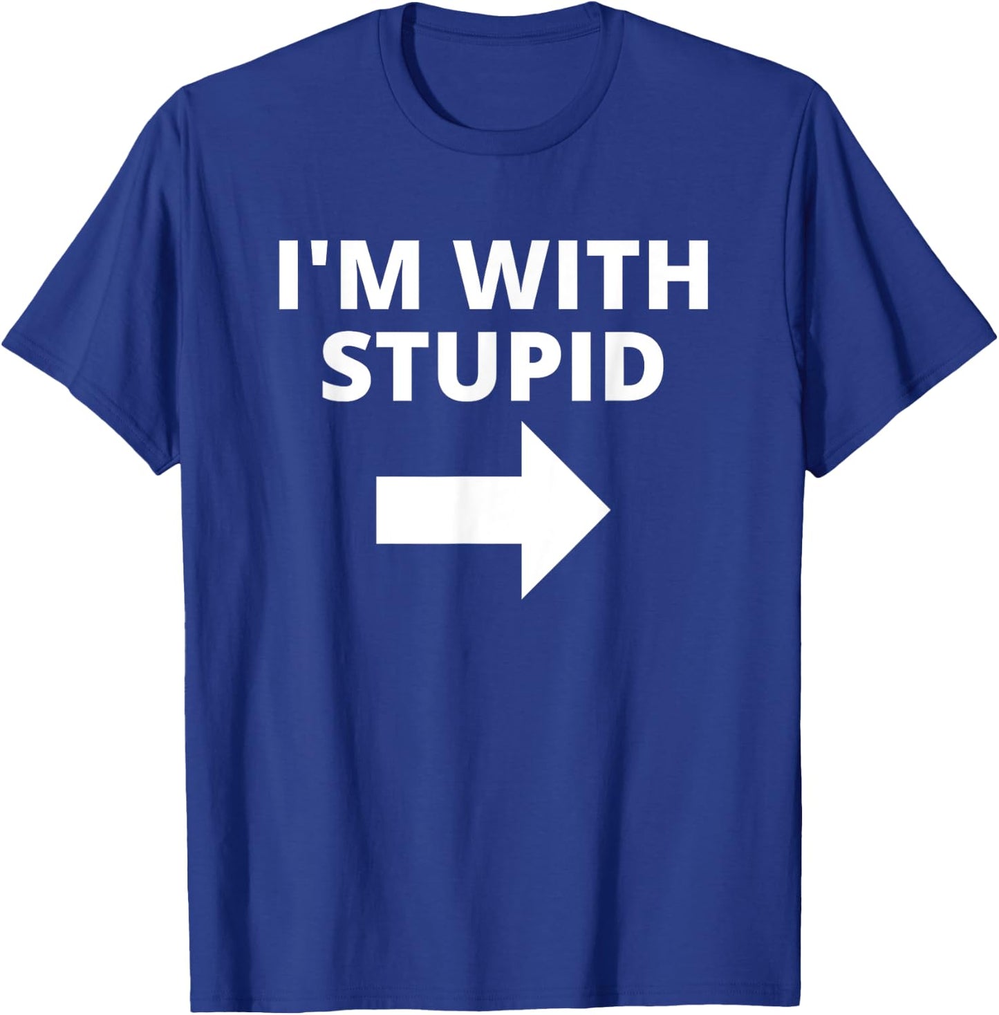 I'm With Stupid Funny Matching Couples T-Shirt - T-Shirt | Royal