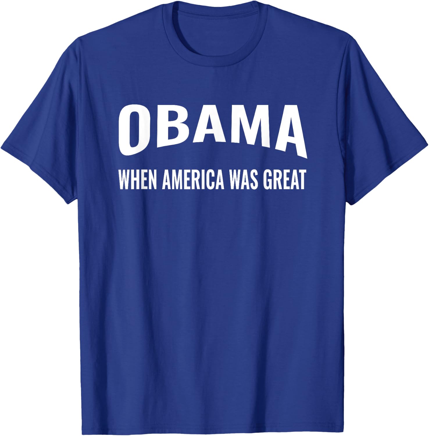 Obama When America Was Great Anti-Trump T-Shirt - T-Shirt | Royal
