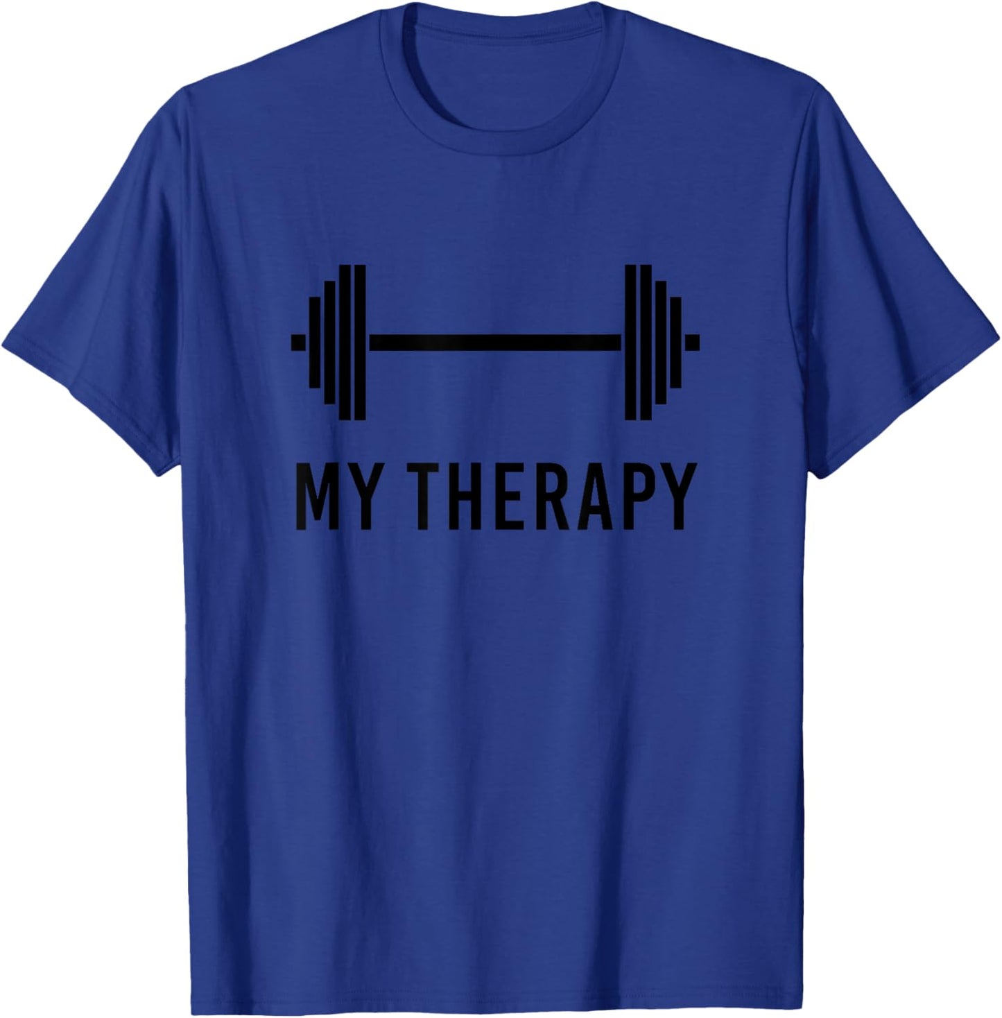 My Therapy Barbell Funny Gym Summer Workout Weightlifting Men Women T-Shirt - T-Shirt | Royal