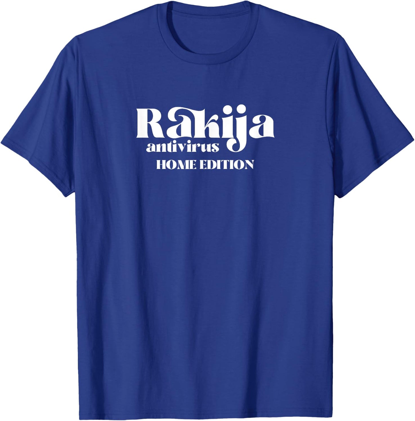 Rakija Home Edition - Balkan Hrvatska Bosnia-Srbija T-Shirt - T-Shirt | Royal