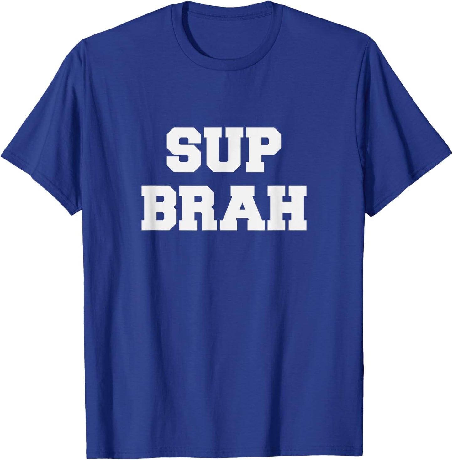 Sup Brah T Shirt Local Hawaii Pidgin T-Shirt - T-Shirt | Royal