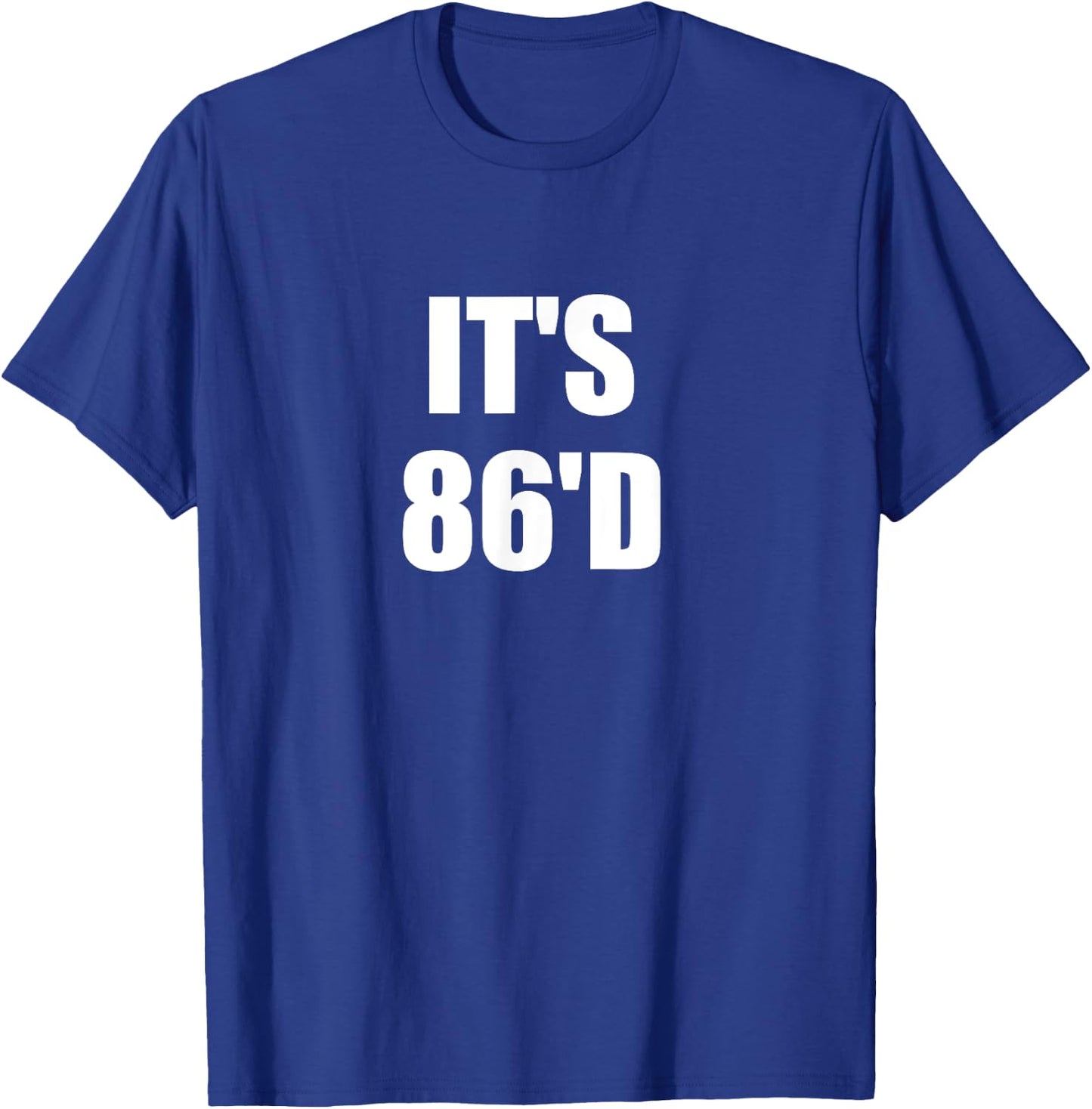 Funny 86 Chef Cook Culinary School Kitchen Talk 86'D T-Shirt - T-Shirt | Royal
