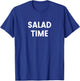 Salad Time T-Shirt - T-Shirt | Royal