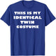 This is My Identical Twin Costume Funny Halloween Costume T-Shirt - T-Shirt | Royal