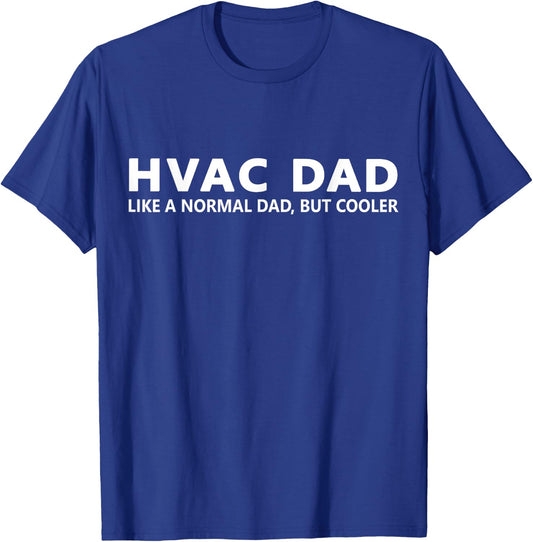 HVAC Technician Father HVAC Dad T-Shirt - T-Shirt | Royal