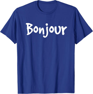 Bonjour French Saying France Language Funny Men Women Gifts T-Shirt - T-Shirt | Royal