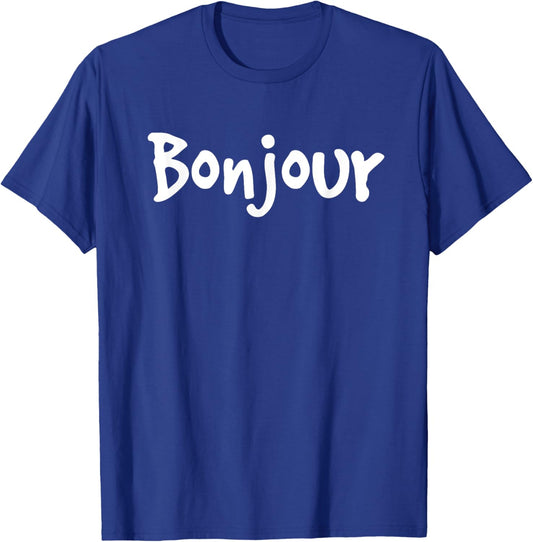 Bonjour French Saying France Language Funny Men Women Gifts T-Shirt - T-Shirt | Royal