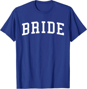 Bride, Matching Groom, Bridal, Bachelorette Wedding Bride T-Shirt - T-Shirt | Royal
