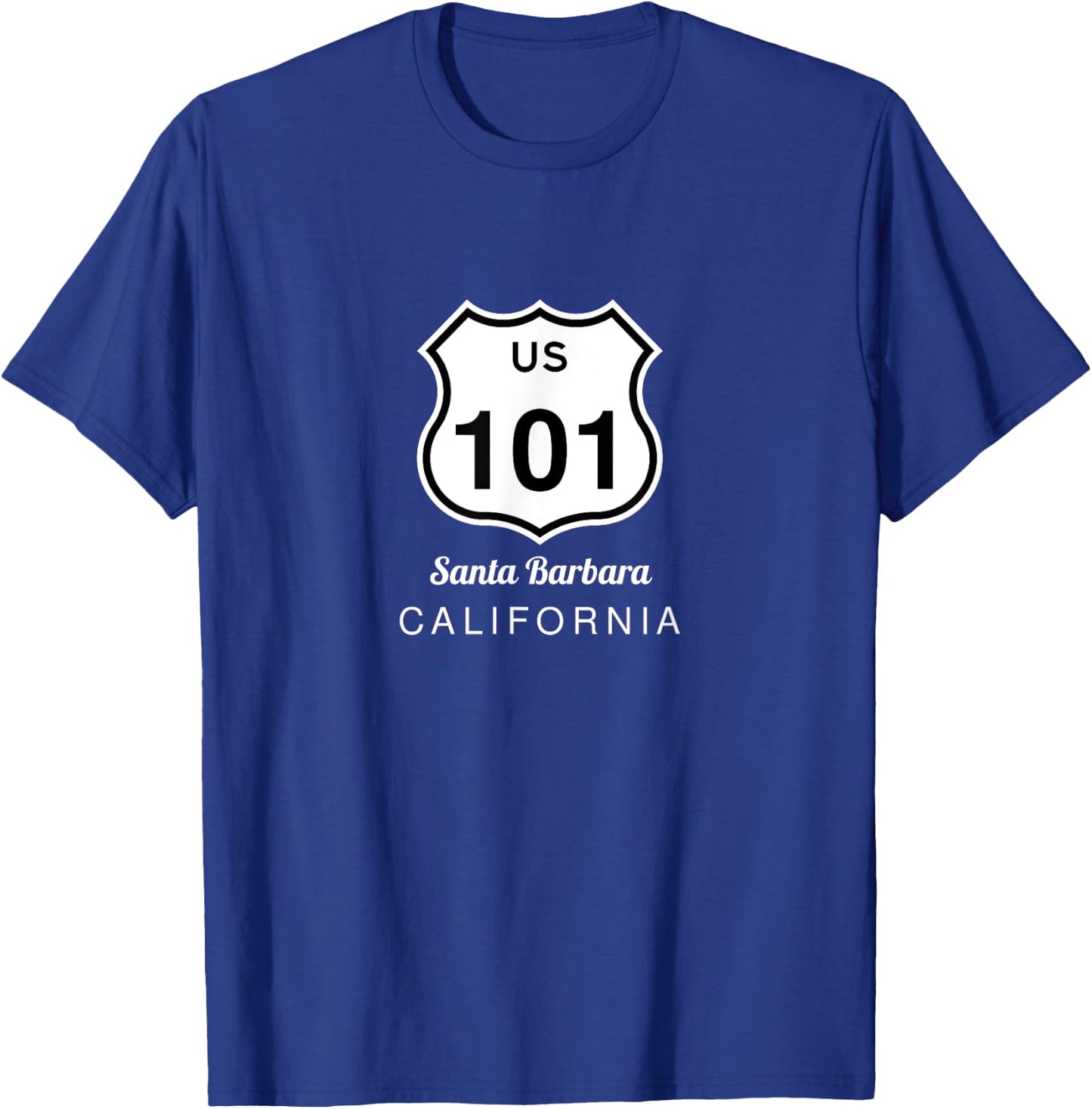 Santa Barbara CA Historic US Route 101 US Highway 101 T-Shirt - T-Shirt | Royal
