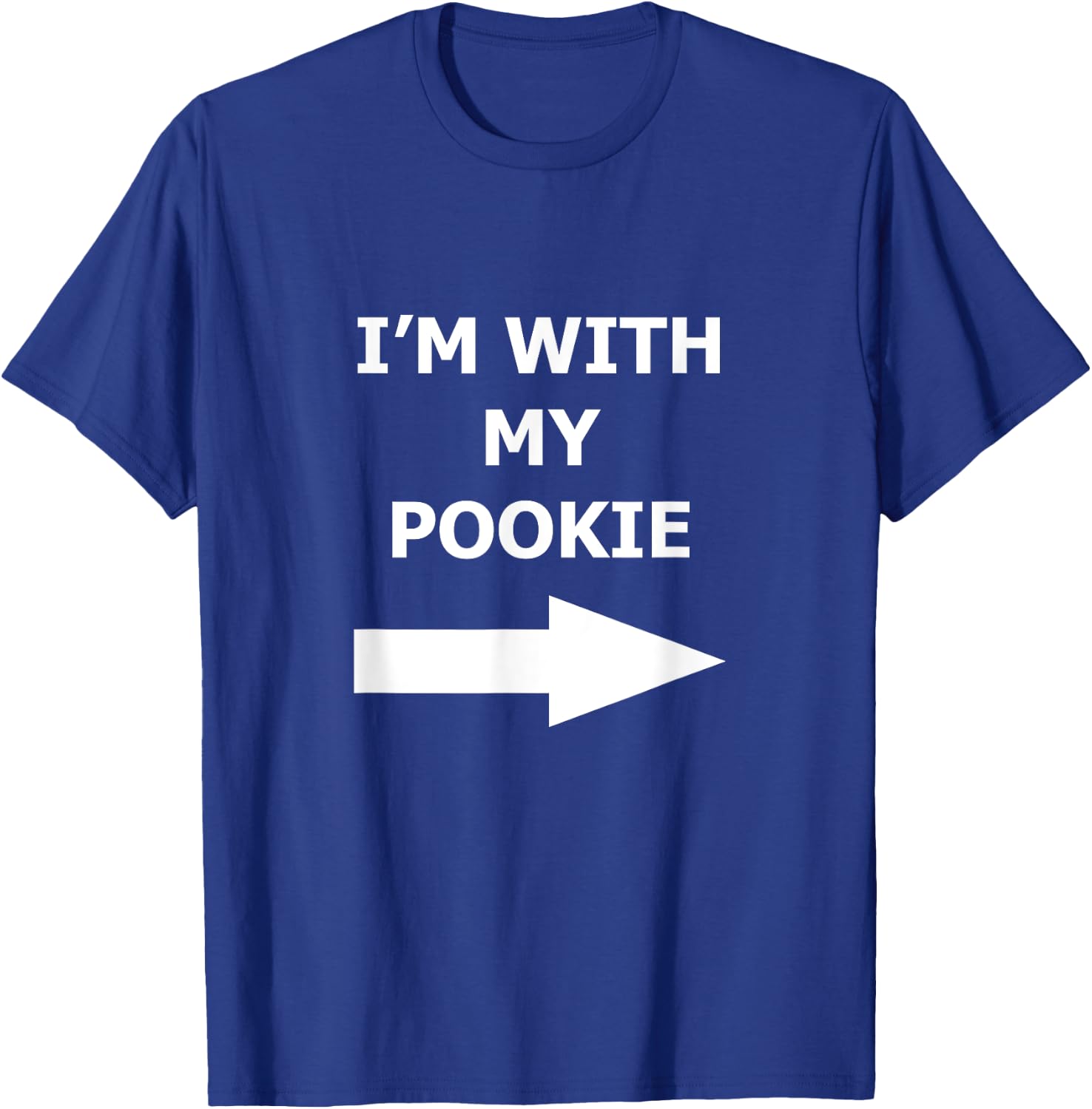 I'm With My Pookie Funny Couple Shirt Left Arrow T-Shirt - T-Shirt | Royal