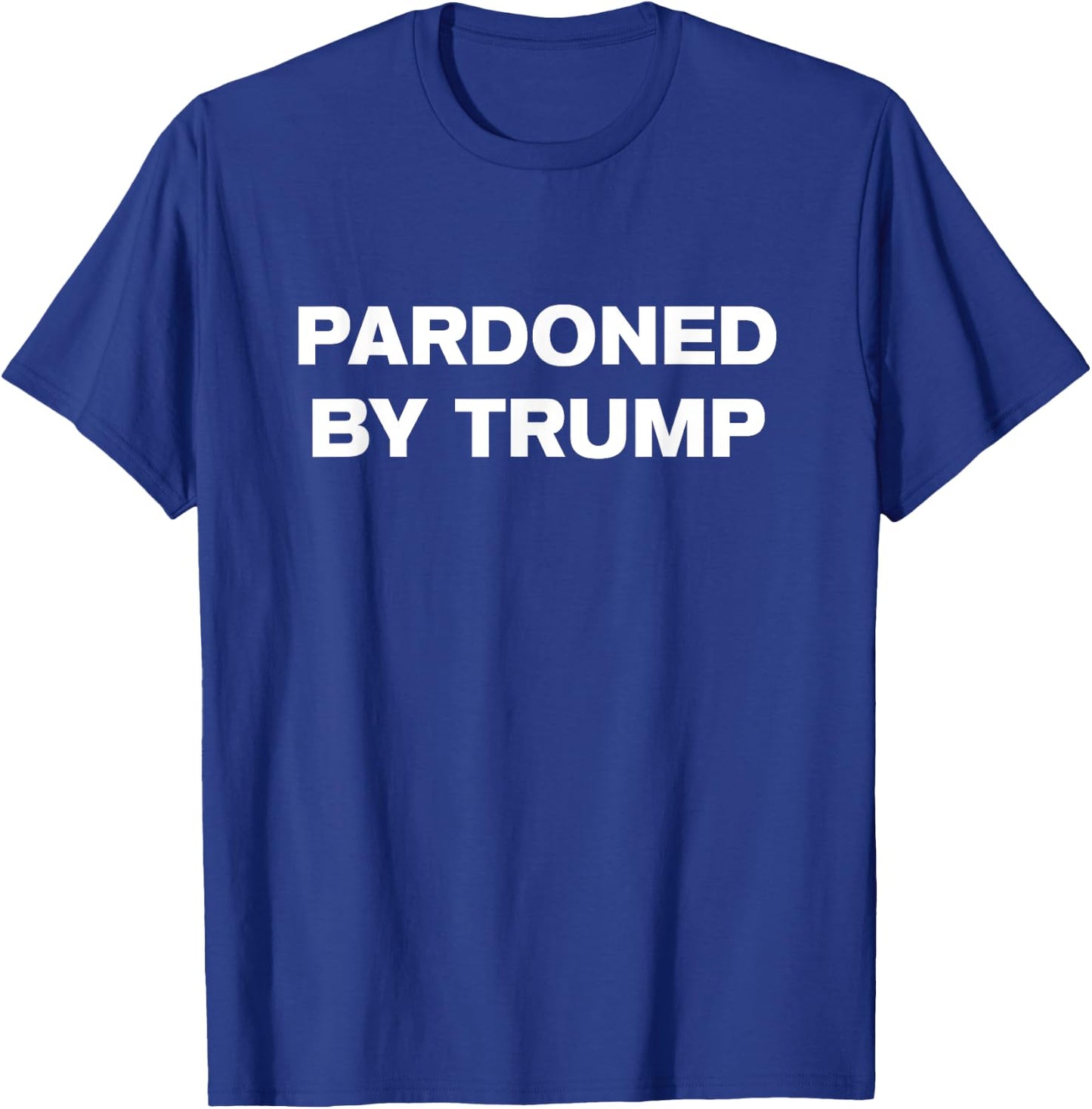 Pardoned by Trump - Fun Shirt Sheriff Joe Donald Impeach T-Shirt - T-Shirt | Royal