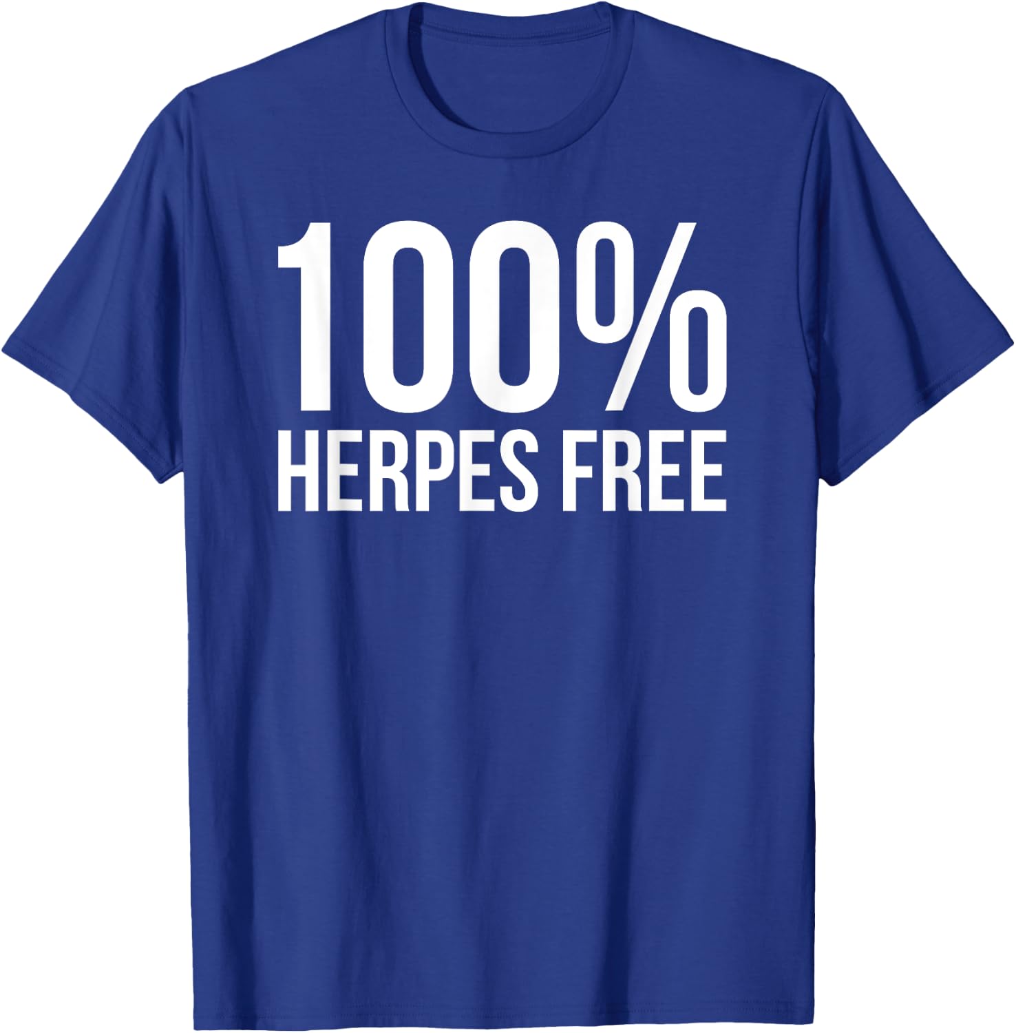 100% Herpes Free Funny Crotch Burn Cream T-Shirt - T-Shirt | Royal