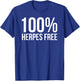 100% Herpes Free Funny Crotch Burn Cream T-Shirt - T-Shirt | Royal