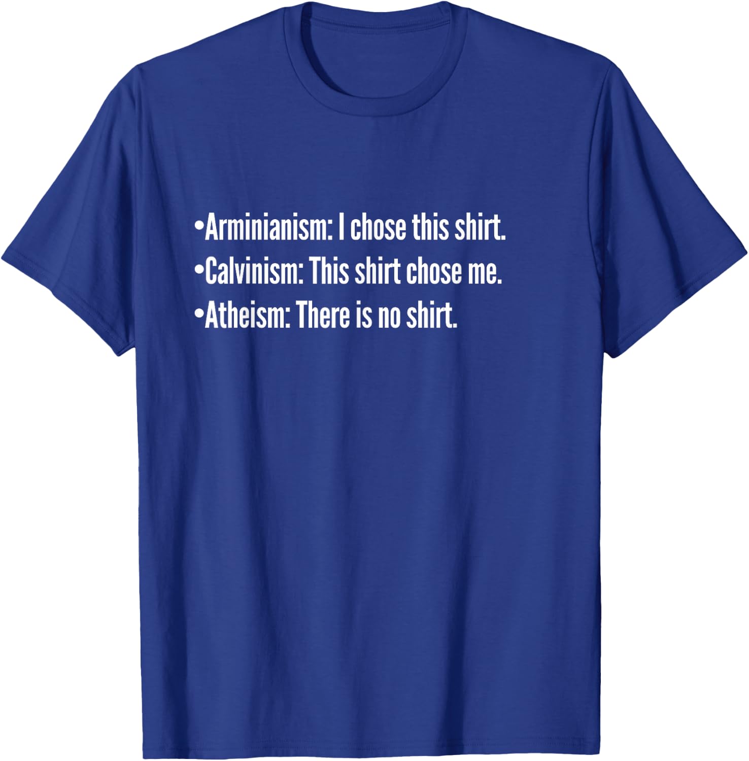 Calvinism vs Arminian vs Atheism Christian TULIP Calvinist T-Shirt - T-Shirt | Royal