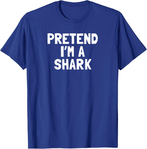 Pretend I'm A Shark Halloween Costume T-Shirt - T-Shirt | Royal