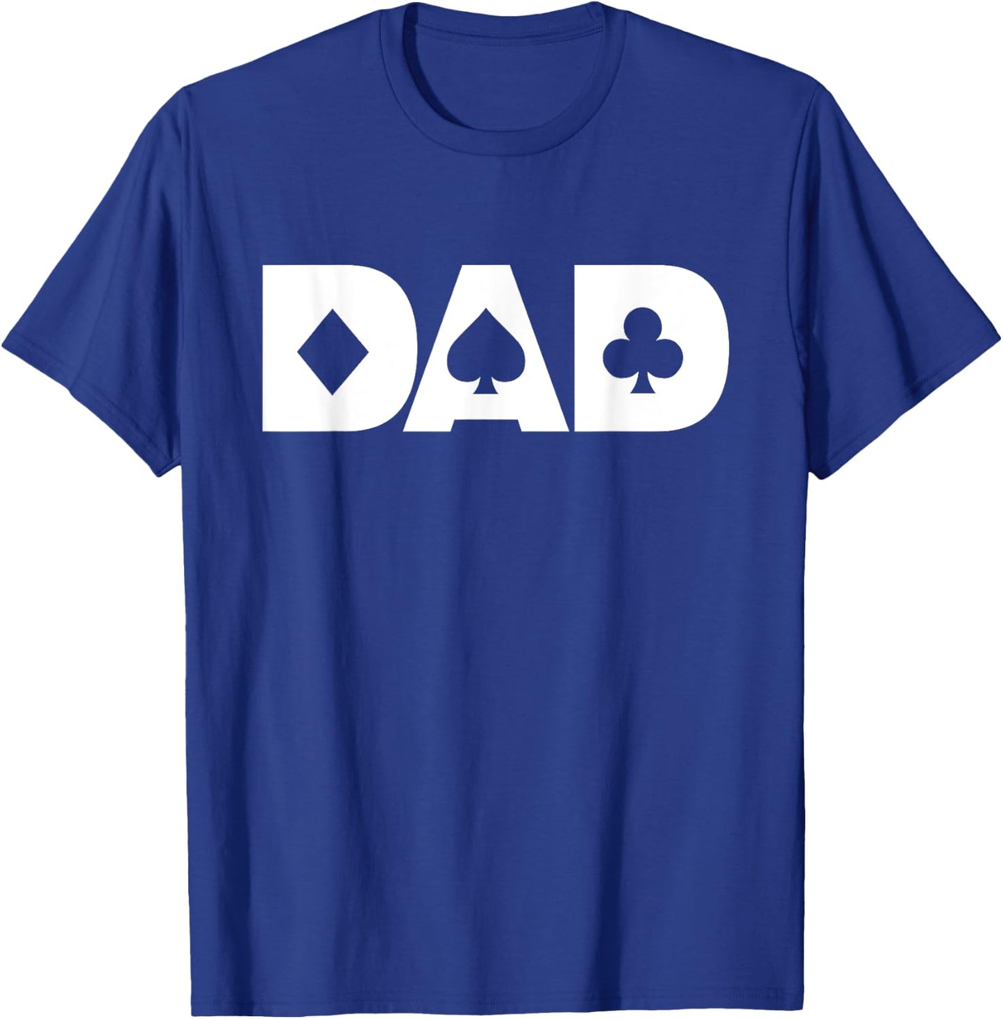 Dad The Poker Player Blackjack Gambling Card Games T-Shirt - T-Shirt | Royal