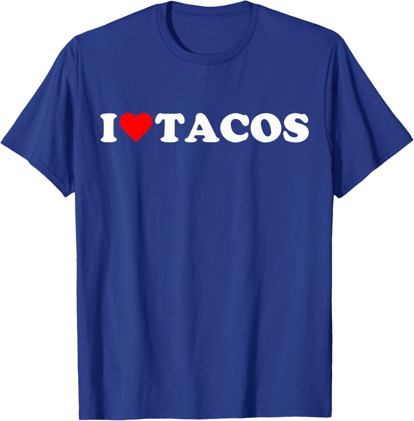 I heart Tacos I love Tacos cute red heart Taco lover Tuesday T-Shirt - T-Shirt | Royal