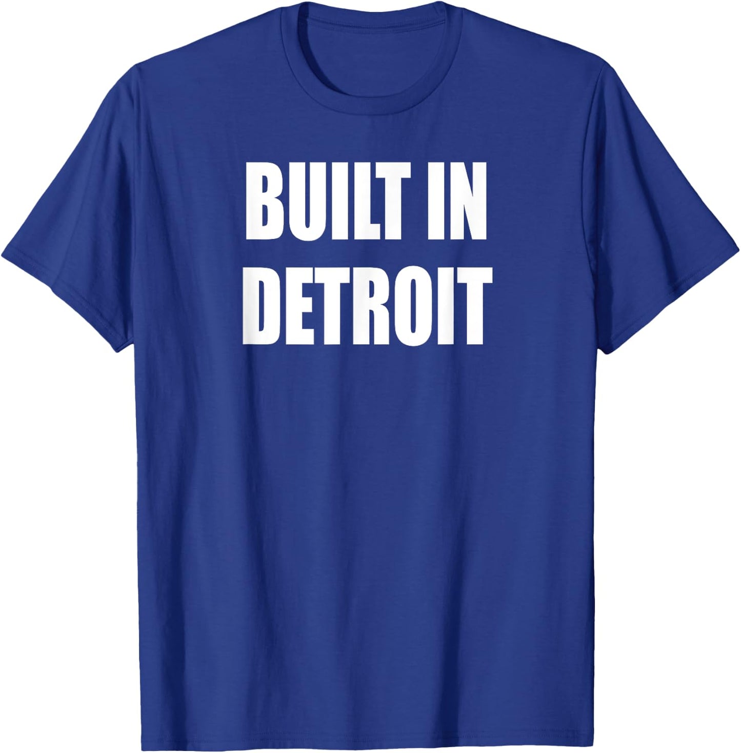 Built in Detroit T-Shirt - T-Shirt | Royal