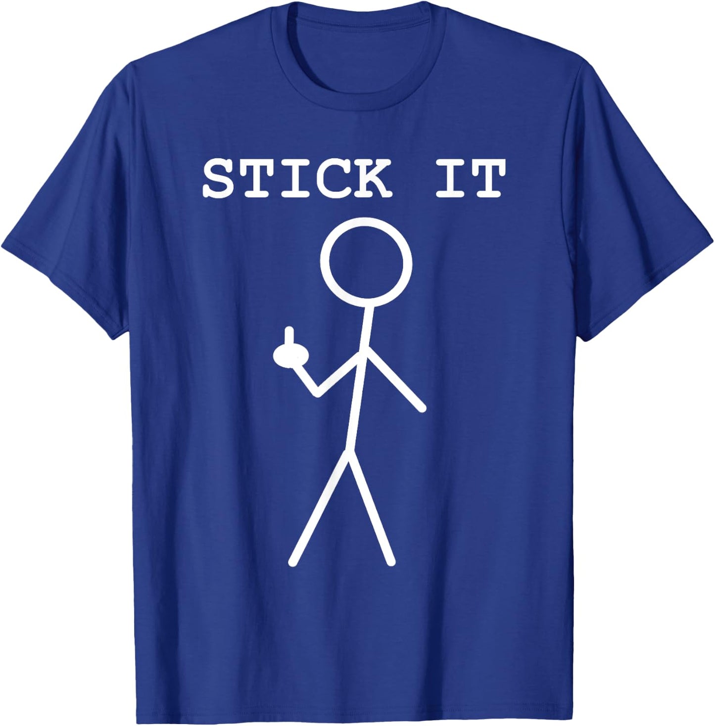 Middle Finger Giving The Bird Stick It Adult Pun Rude Stuff T-Shirt - T-Shirt | Royal