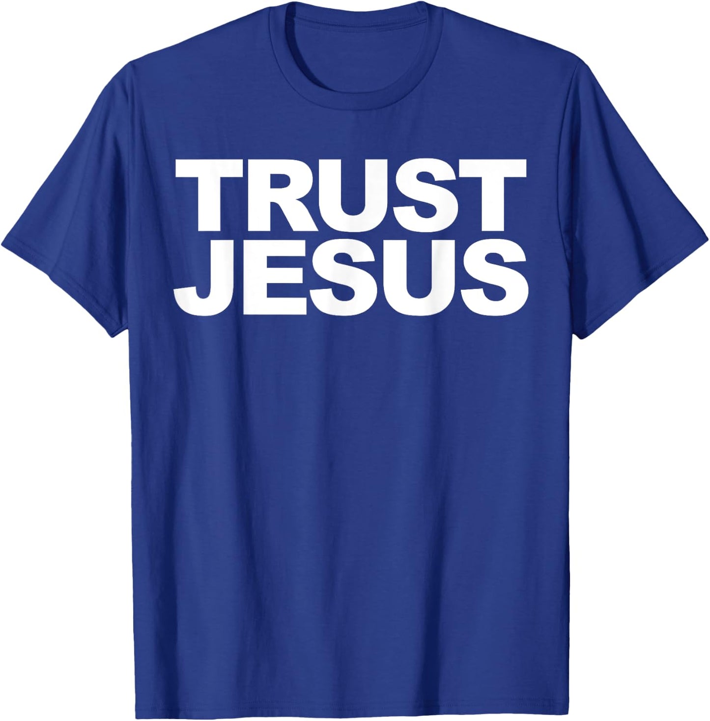 Trust Jesus T-Shirt - T-Shirt | Royal