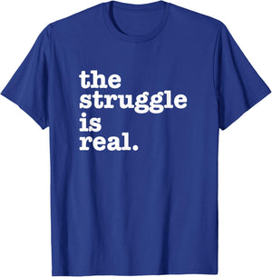 Aneisha Gym Workout The Struggle is Real -Adults Black T-Shirt - T-Shirt | Royal