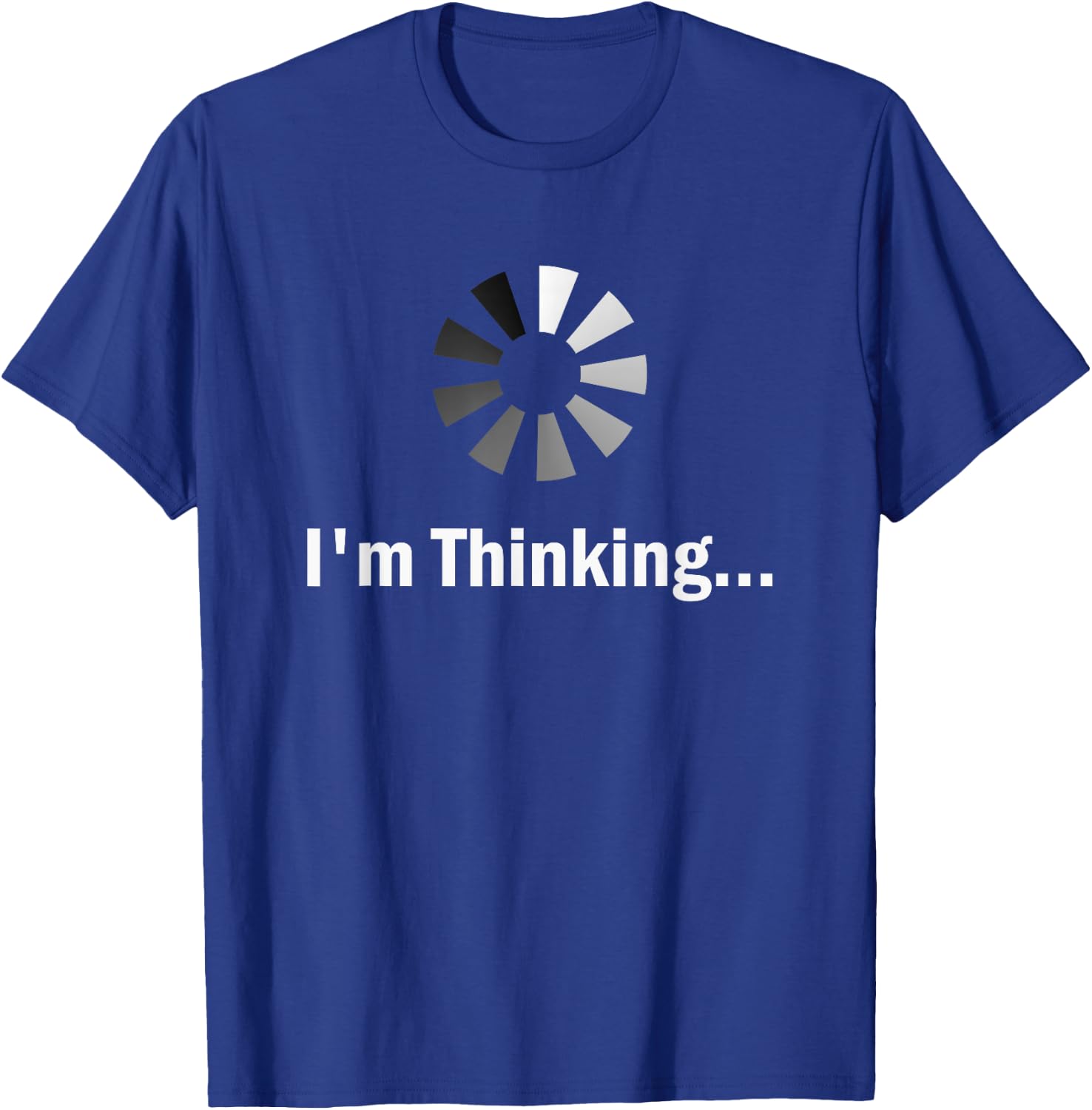 I'm thinking for Geeks Nerds Programmers Funny T-Shirt - T-Shirt | Royal