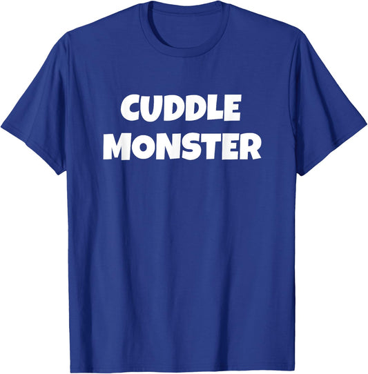 Cuddle Monster shirt love boyfriend girlfriend T-Shirt - T-Shirt | Royal